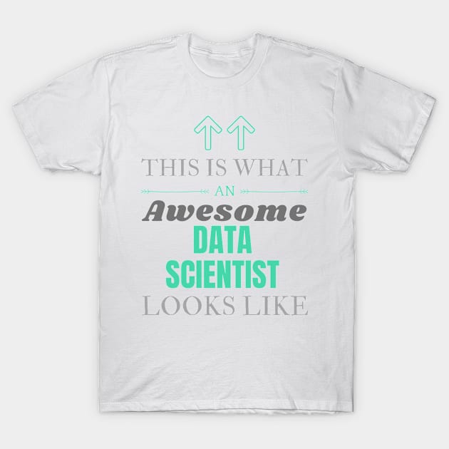 data scientist T-Shirt by Mdath